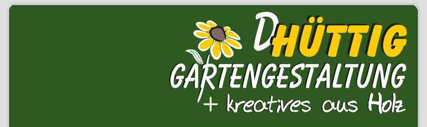 Danny Hüttig Gartengestalltung und kreatives aus Holz